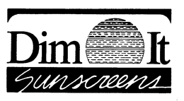 DIM IT SUNSCREENS trademark