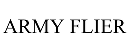 ARMY FLIER trademark