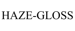 HAZE-GLOSS trademark