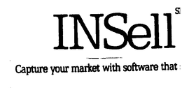 INSELL CAPTURE YOUR MARKET WITH SOFTWARE THAT SELLS. trademark