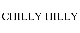 CHILLY HILLY trademark