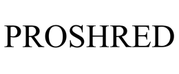 PROSHRED trademark