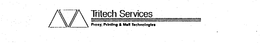 TRITECH SERVICES PROXY, PRINTING & MAIL TECHNOLOGIES trademark