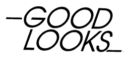 GOOD LOOKS trademark