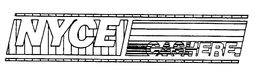 NYCE CASHERE trademark