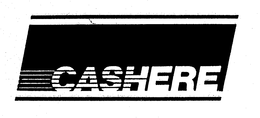CASHERE trademark