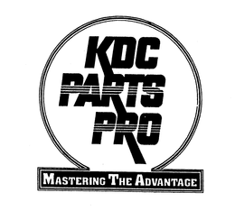 KDC PARTS PRO MASTERING THE ADVANTAGE trademark