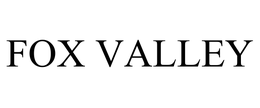 FOX VALLEY trademark