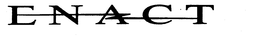 ENACT THE ELECTRONIC NETWORK FOR THE AUTOMATED COLLECTION OF TAXES. trademark