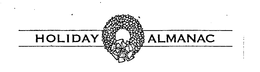 HOLIDAY ALMANAC trademark
