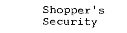 SHOPPER'S SECURITY trademark
