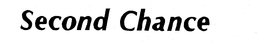 SECOND CHANCE trademark