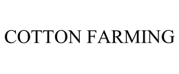 COTTON FARMING trademark
