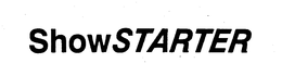 SHOWSTARTER trademark