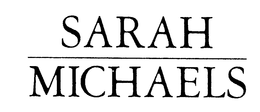 SARAH MICHAELS trademark