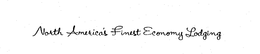 NORTH AMERICA'S FINEST ECONOMY LODGING trademark