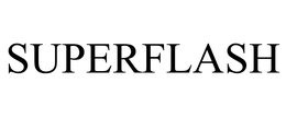 SUPERFLASH trademark
