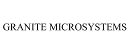 GRANITE MICROSYSTEMS trademark