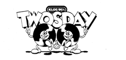 KLOS 95 1/2 TWOSDAY trademark
