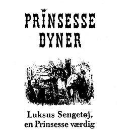 PRINSESSE DYNER LUKSUS SENGETOJ, EN PRINSESSE VAERDIG trademark