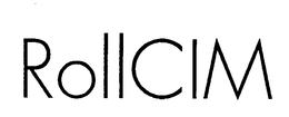 ROLLCIM trademark