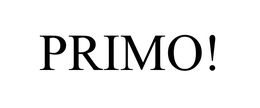 PRIMO! trademark
