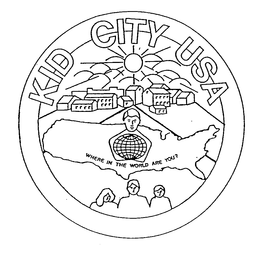 KID CITY USA WHERE IN THE WORLD ARE YOU? trademark