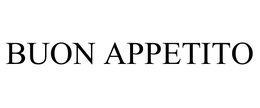 BUON APPETITO trademark
