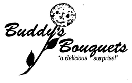 BUDDY'S BOUQUETS "A DELICIOUS SURPRISE!" trademark