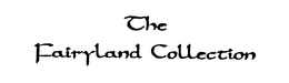 THE FAIRYLAND COLLECTION trademark