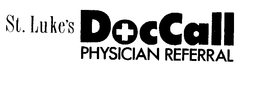 ST. LUKE'S DOCCALL PHYSICIAN REFERRAL trademark