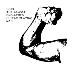 HOSS THE ALMOST ONE-ARMED GUITAR PLAYING MAN trademark
