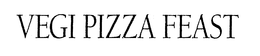 VEGI PIZZA FEAST trademark