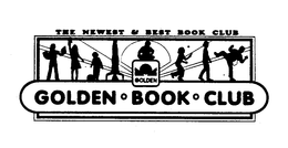 THE NEWEST & BEST BOOK CLUB GOLDEN GOLDEN BOOK CLUB trademark