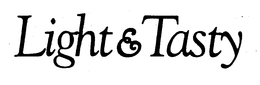 LIGHT & TASTY trademark
