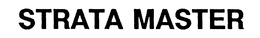 STRATA MASTER trademark