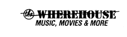 THE WHEREHOUSE MUSIC, MOVIES & MORE trademark