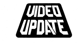 VIDEO UPDATE trademark