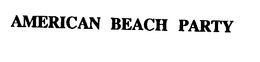 AMERICAN BEACH PARTY trademark