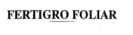 FERTIGRO FOLIAR trademark