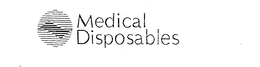 MEDICAL DISPOSABLES trademark