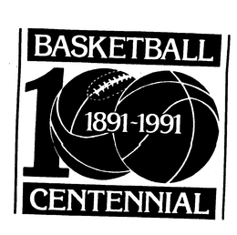 BASKETBALL CENTENNIAL 100 1891-1991 trademark
