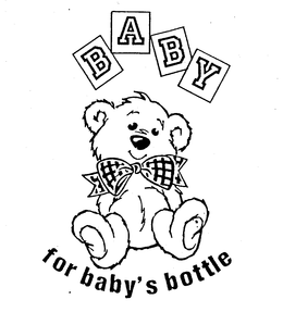 BABY FOR BABY'S BOTTLE trademark