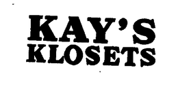 KAY'S KLOSETS trademark