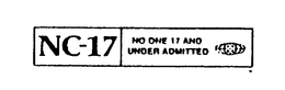 NC-17 NO ONE 17 AND UNDER ADMITTED trademark