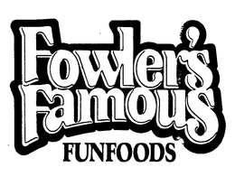 FOWLER'S FAMOUS FUNFOODS trademark