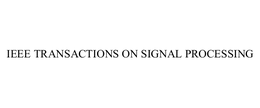 IEEE TRANSACTIONS ON SIGNAL PROCESSING trademark