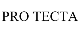 PRO TECTA trademark