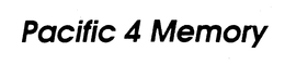 PACIFIC 4 MEMORY trademark