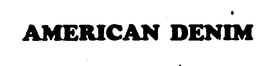 AMERICAN DENIM trademark